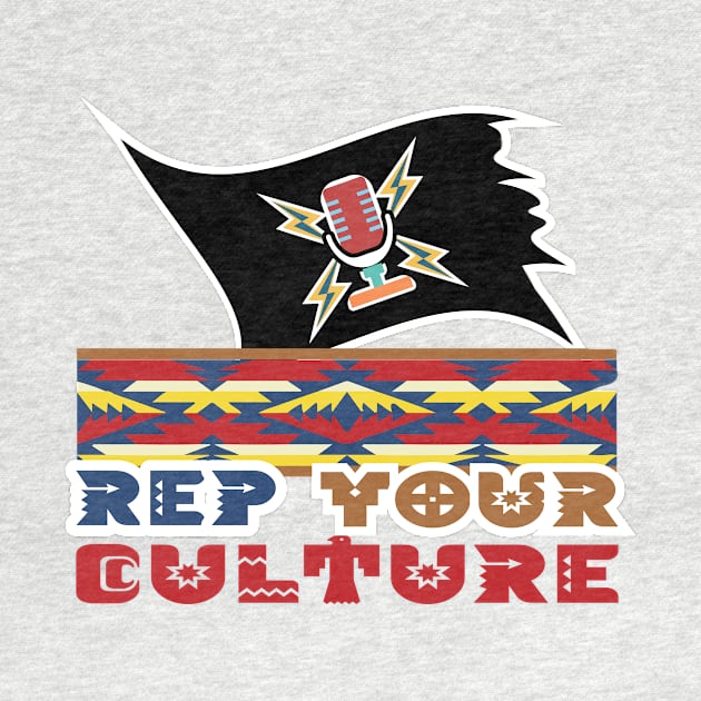 The Rep Your Culture Line: Indigenous Spirit by The Culture Marauders